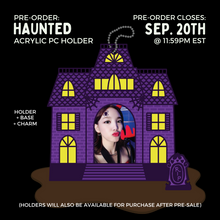 Load image into Gallery viewer, HAUNTED - Acrylic PC Holder Stand