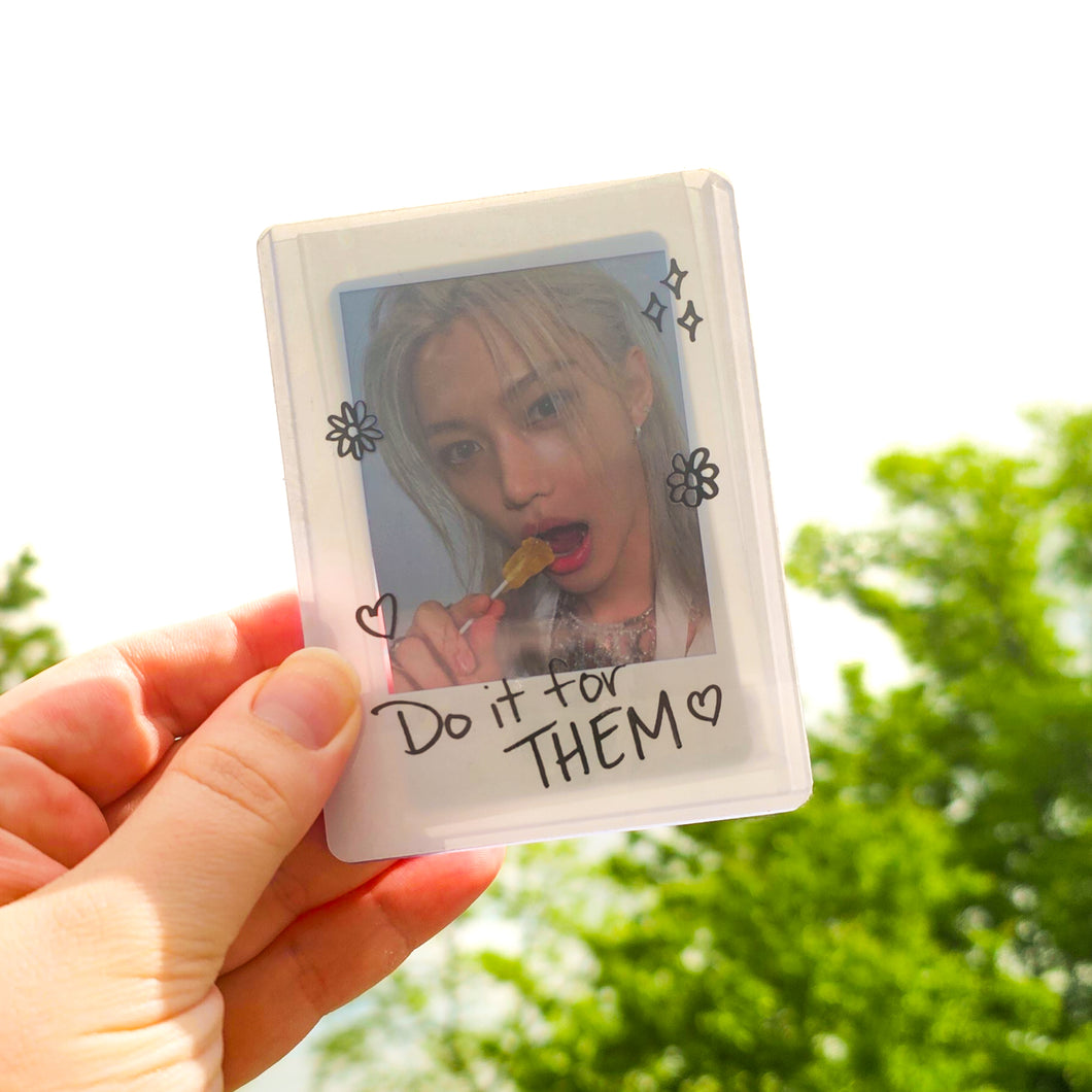 DO IT FOR THEM - Vinyl Toploader Sticker
