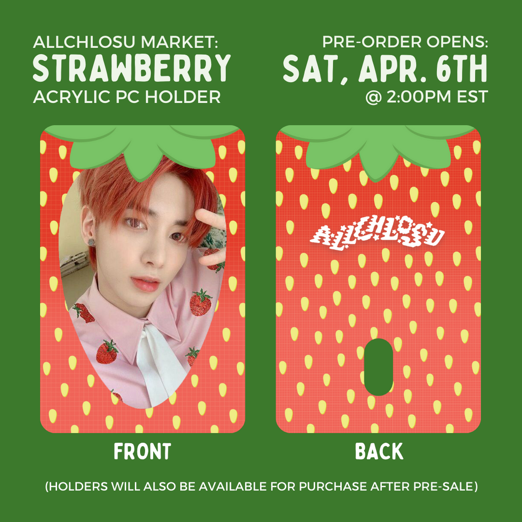 **PRE-ORDER** STRAWBERRY - Acrylic PC Holder