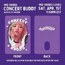 Load image into Gallery viewer, **PRE-ORDER** - CONCERT BUDDY - Acrylic PC Holder
